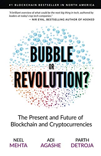 Blockchain Bubble or Revolution: The Future of Bitcoin， Blockchains， and Cryptocurrencies [ペーパーバック] Mehta， Neel Agashe， Aditya; Detroja， Parth