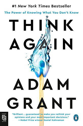 Think Again: The Power of Knowing What You Don't Know [ペーパーバック] Grant， Adam