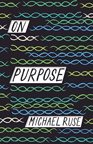 On Purpose [ペーパーバック] Ruse， Michael