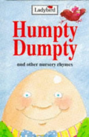 Humpty Dumpty And Other Nursery Rhymes [ハードカバー] Ladybird