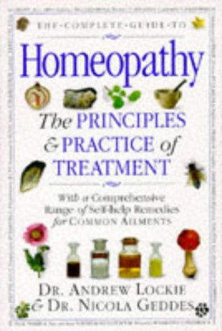 Complete Guide to Homeopathy [ハードカバー] Andrew Lockie，Nicola Geddes