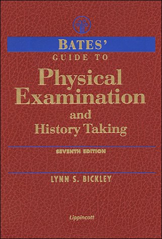 Guide to Physical Examination and History Taking Bates， Barbara Bickley， Lynn S.; Hoekelman， Robert A.