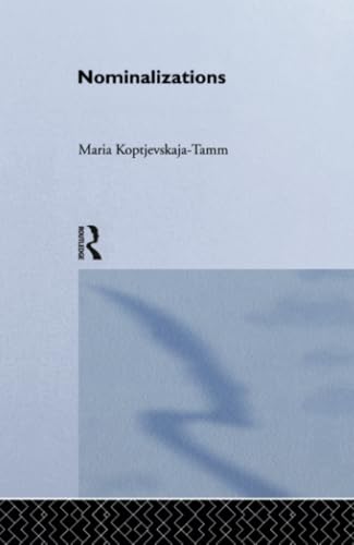 Nominalizations [ペーパーバック] Koptjevskaja-Tamm， Maria