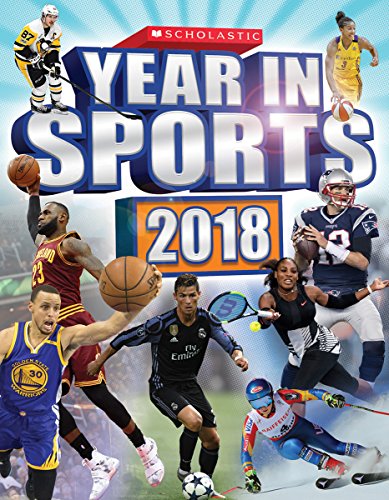 Scholastic Year in Sports 2018 [ペーパーバック] [Nov 28， 2017] Buckley， James， Jr.