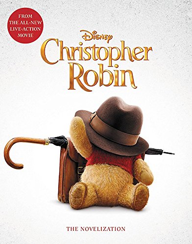 Christopher Robin: The Novelization [ペーパーバック] Rudnick， Elizabeth