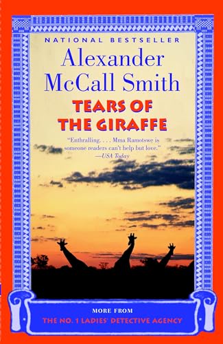 Tears of the Giraffe (No. 1 Ladies' Detective Agency Series) [ペーパーバック] McCall Smith， Alexander
