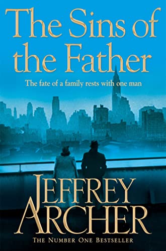 The Sins of the Father (The Clifton Chronicles， 2) Archer， Jeffrey