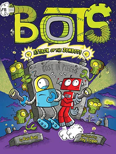 Attack of the ZomBots! (11) [ペーパーバック] Bolts， Russ; Cooper， Jay