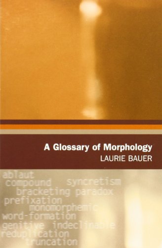 A Glossary Of Morphology [ペーパーバック] Bauer， Laurie