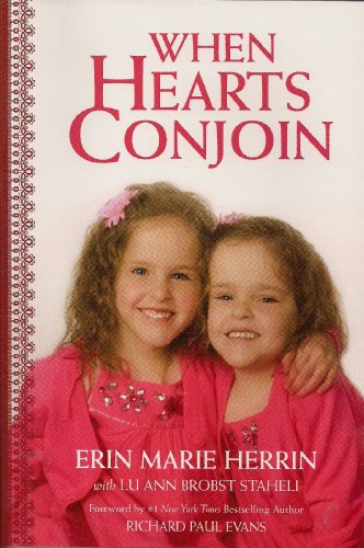 When Hearts Conjoin [ペーパーバック] [Aug 01， 2009] Herrin， Erin Marie; Staheli， Lu Ann Brobst