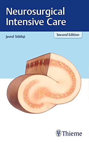Neurosurgical Intensive Care [ペーパーバック] Siddiqi， Javed， M.D.