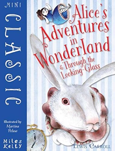 Mini Classic Alice's Adventures in Wonderland & Through the Looking Glass [ペーパーバック] [Aug 15， 2017] Carroll， Lewis