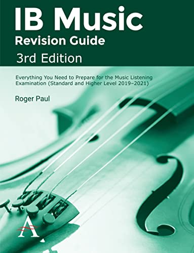 IB Music Revision Guide: Everything You Need to Prepare for the Music Listening Examination (Standard and Higher Level 2019-2021) [ペーパーバック] [Nov 30， 2018] Paul， Roger