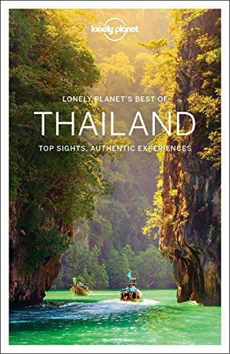 Lonely Planet Best of Thailand (Travel Guide) Lonely Planet Williams， China Beales， Mark Bewer， Tim Bindloss， Joe Bush， Austin Eimer， David Evans， Bruce Harper， Damian; Noble， Isabella