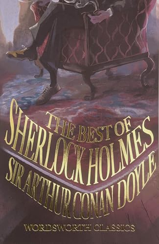 Best of Sherlock Holmes (Wordsworth Classics) [ペーパーバック] [Dec 01， 1999] Doyle， Arthur Conan， Sir
