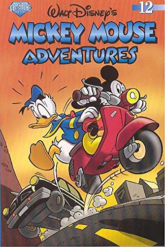 Walt Disney's Mickey Mouse Adventures 12 [Nov 01， 2006] Erickson， Byron Figus， G. Meikle， R. Sandra， B.; Fecchi， Massimo