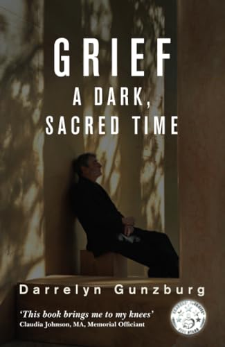 Grief: A Dark， Sacred Time [ペーパーバック] Gunzburg， Darrelyn