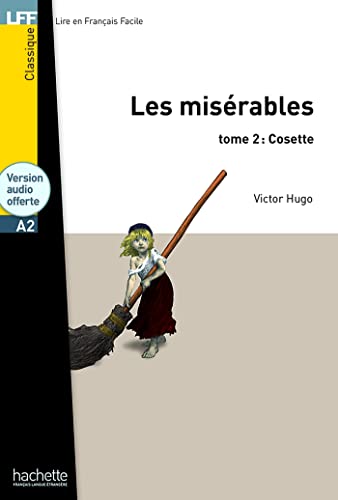 LFF-A2/LES MISERABLES-2/COSETTE (+CD MP3) [ペーパーバック] Hugo， Victor