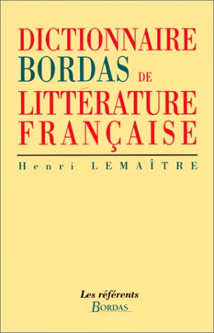 Dictionnaire Bordas De Litterature Francaise