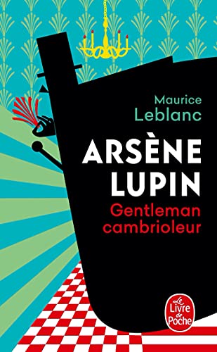 Arsene Lupin gentleman cambrioleur Leblanc， Maurice