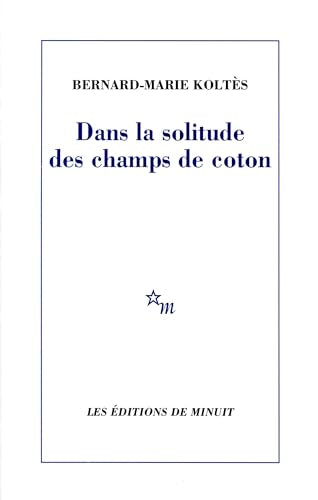Dans la solitude des champs de coton [ペーパーバック] Bernard Marie Koltes
