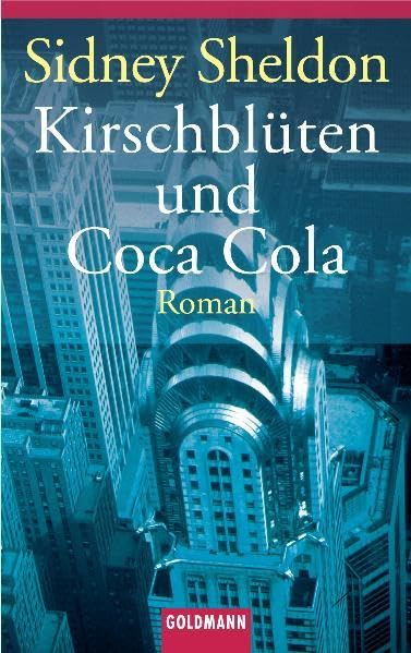 Kirschblueten und Coca-Cola. Sheldon， Sidney