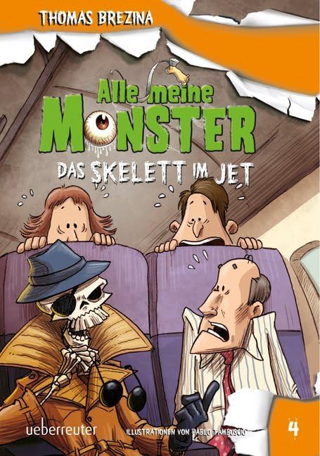 Alle meine Monster. Das Skelett im Jet Brezina， Thomas; Tambuscio， Pablo Damin