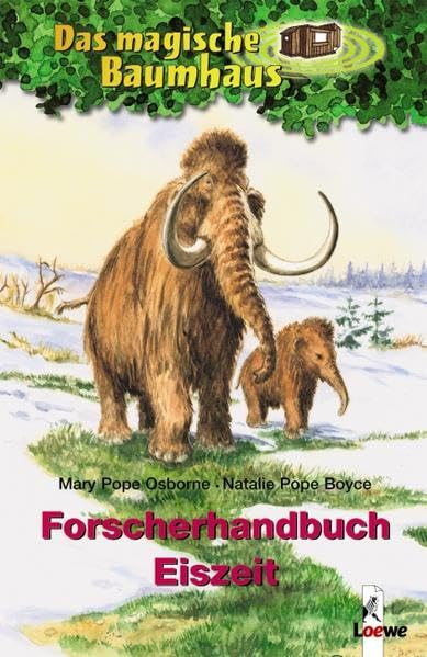 Das magische Baumhaus. Forscherhandbuch Eiszeit [ハードカバー]