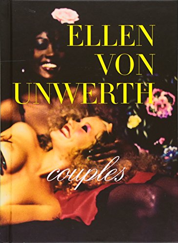 Ellen Von Unwerth: Couples [ハードカバー] von Unwerth， Ellen