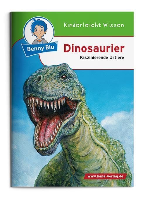 Benny Blu - Dinosaurier - Faszinierende Urtiere [中とじ]