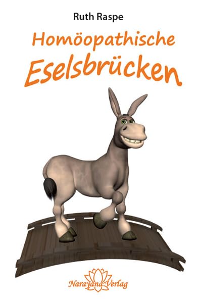 Homoeopathische Eselsbruecken: Homoeopathie in Merksaetzen [ハードカバー] Raspe， Ruth