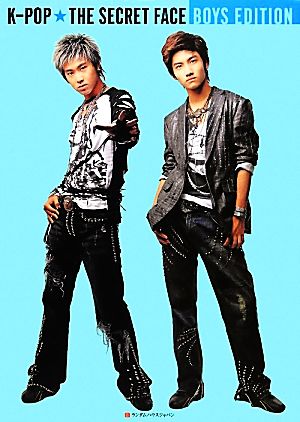 K-POP， THE SECRET FACE BOYS EDITION [単行本] [Mar 15， 2012]