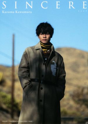 川村壱馬ファーストフォトエッセイ『SINCERE』通常版 [Jun 23， 2020] 川村 壱馬; HIRO KIMURA