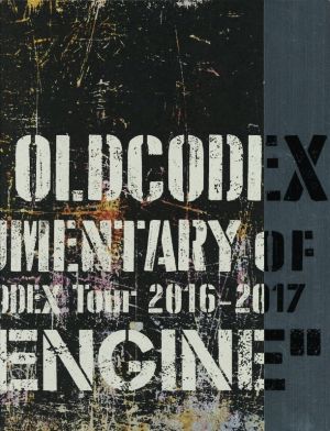DOCUMENTARY of OLDCODEX Tour 2016-2017 “FIXED ENGINE” [Jul 24， 2017] -