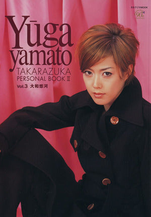 TAKARAZUKA personal book 2 大和悠河 (タカラヅカMOOK) [Nov 30， 2004]