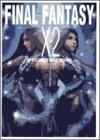 ファイナルファンタジーX-2公式ファイナルガイド [May 01， 2003]