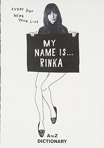 MY NAME IS…RINKA AtoZ DICTIONARY [Mar 08， 2015] 梨花