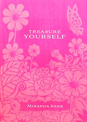 ミランダ・カー/トレジャーユアセルフ[TREASURE YOURSELF] [Nov 19， 2011] ミランダ・カ―