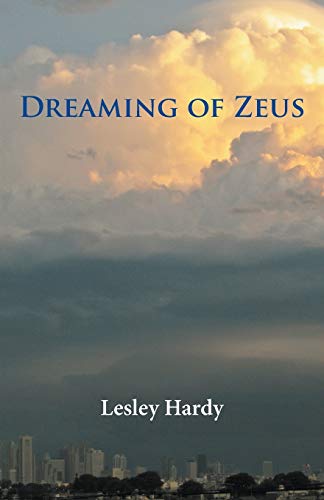 Dreaming of Zeus [ペーパーバック] Hardy， Lesley