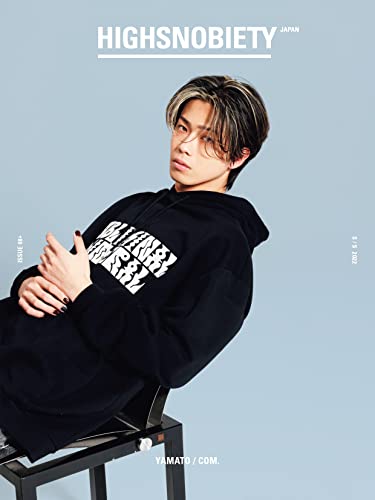 HIGHSNOBIETY JAPAN ISSUE08+ YAMATO(COM.) ([バラエティ]) [Apr 15， 2022] HIGHSNOBIETY JAPAN