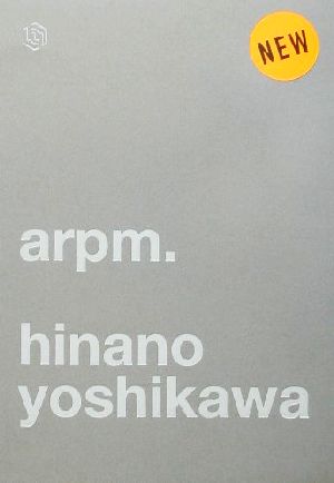 arpm [Dec 01， 2001] hinano yoshikawa