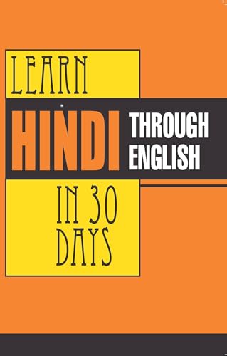 Learn Hindi in 30 Days Through English [Oct 15， 2006] Vikal， Krishna Gopal