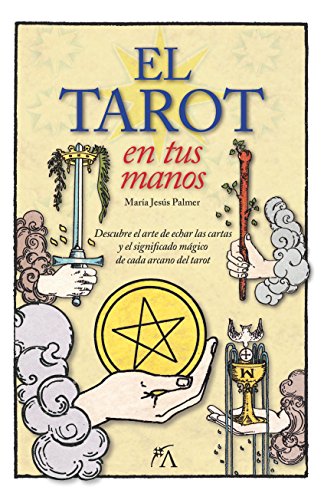 El tarot en tus manos : con los arcanos del tarot de Rider Waite [ペーパーバック] Palmer Snchez， Mara Jess