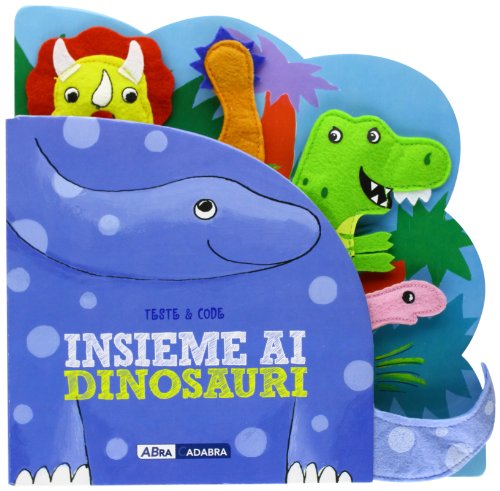 Insieme ai dinosauri. Teste & code [ボードブック]