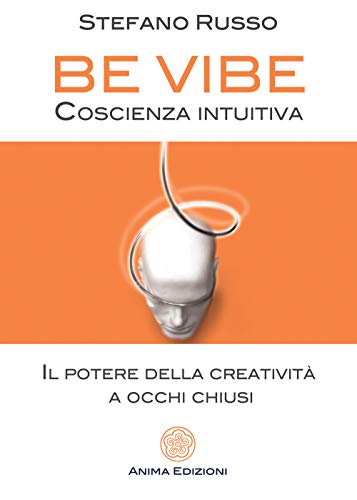 BE VIBE - COSCIENZA INTUITIVA [ペーパーバック]