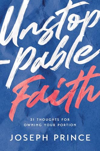 Unstoppable Faith31 Thoughts For Owning Your Portion [video game]