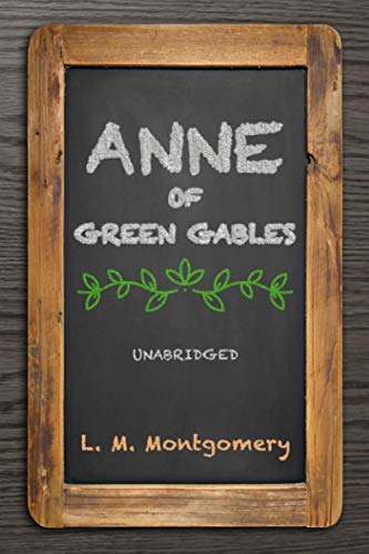 ANNE OF GREEN GABLES - UNABRIDGED [ペーパーバック] MONTGOMERY， L. M. HUNT， BRYAN A.; ALEXANDER， A.J.