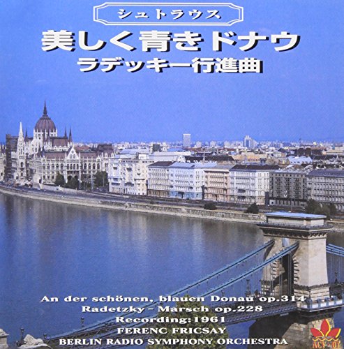 J.シュトラウス、J.シュトラウスII:美しく青きドナウ、ラデッキ-行進曲 [CD] フリッチャイ