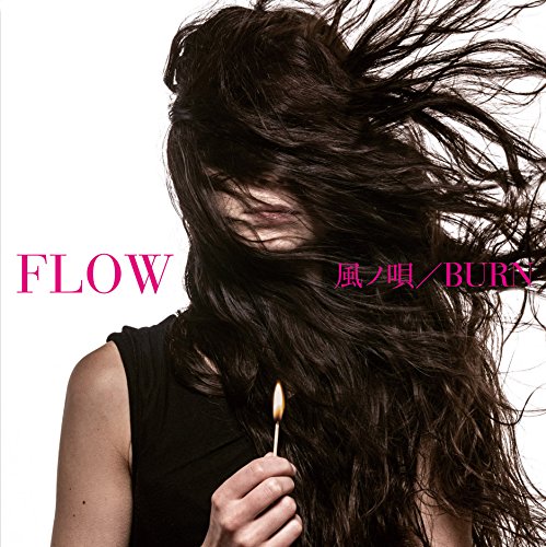 風ノ唄/BURN [CD] FLOW