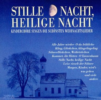 きよしこの夜 STILLE NACHT，HEILIGE NACHT ウィーン少年合奏団ほか [CD]